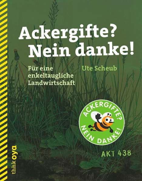 Ute Scheub: Scheub, U: Ackergifte? Nein danke!, Buch