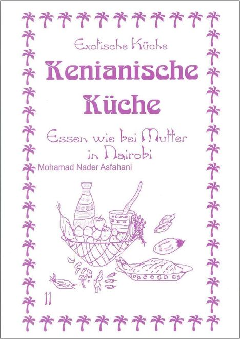 Mohamad N Asfahani: Kenianische Küche, Buch