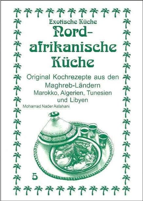 Mohamad Nader Asfahani: Nordafrikanische Küche, Buch