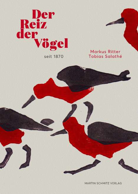 Markus Ritter: Ritter, M: Reiz der Vögel seit 1870, Buch