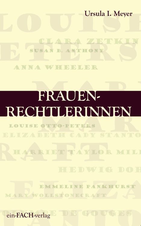 Ursula I. Meyer: Meyer, U: Frauenrechtlerinnen, Buch