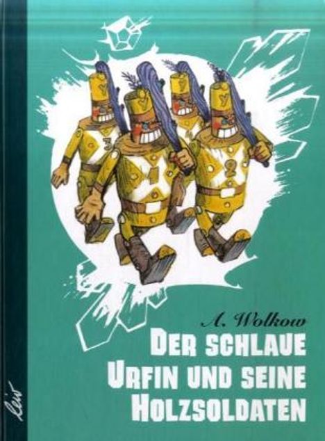 Alexander Wolkow: Der schlaue Urfin und seine Holzsoldaten, Buch