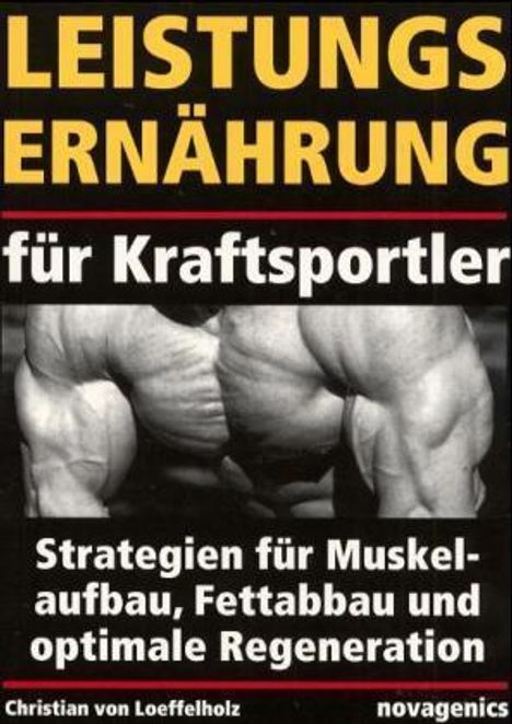 Christian von Löffelholz: Leistungsernährung für Kraftsportler, Buch