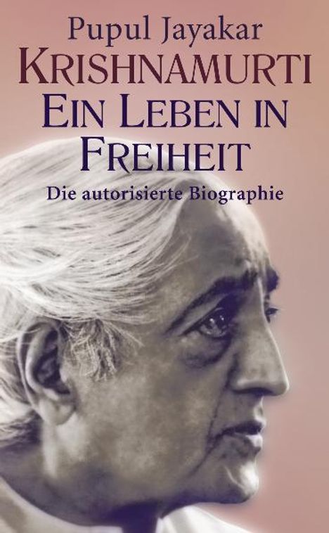 Pupul Jayakar: Krishnamurti. Ein Leben in Freiheit, Buch