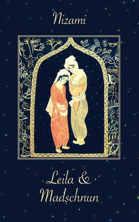 Nizami Gändschäwi: Leila und Madschnun, Buch