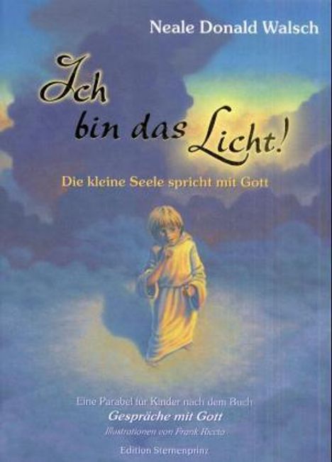 Neale Donald Walsch: Ich bin das Licht!, Buch