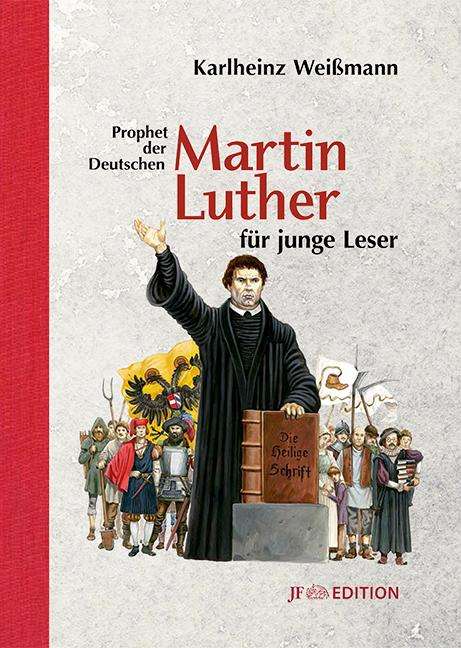Karlheinz Weißmann: Martin Luther für junge Leser, Buch