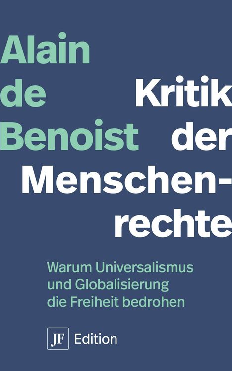 Alain De Benoist: Kritik der Menschenrechte, Buch