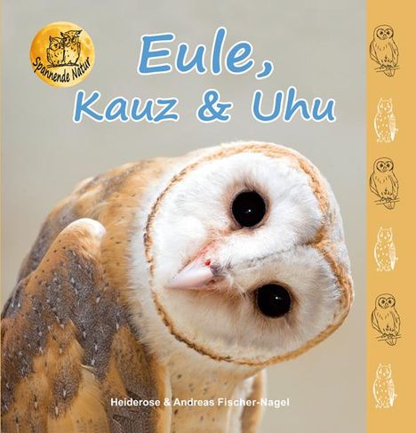 Heiderose Fischer-Nagel: Eule, Kauz &amp; Uhu, Buch
