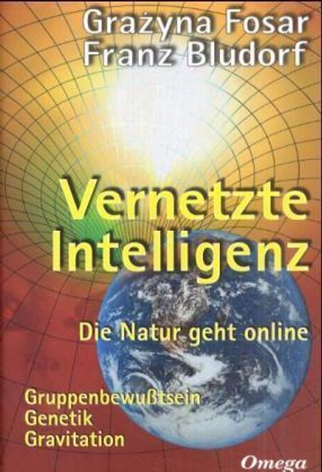 Grazyna Fosar: Vernetzte Intelligenz, Buch