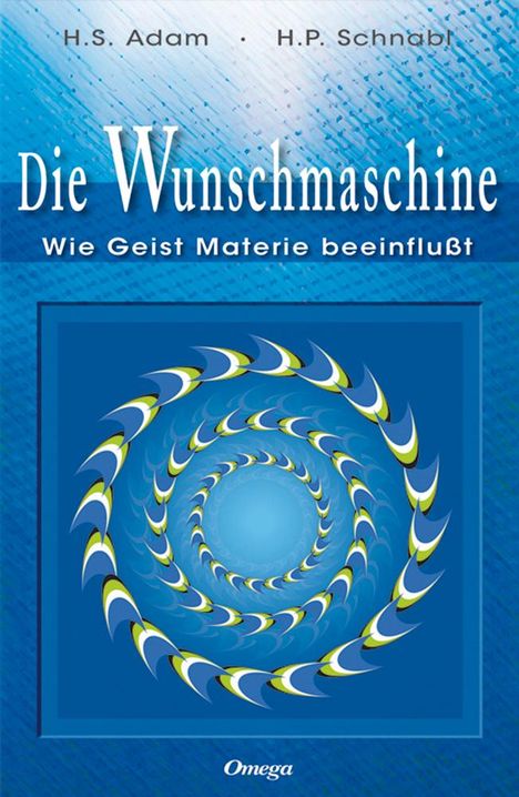 Heide S. Adam-Schnabl: Die Wunschmaschine, Buch