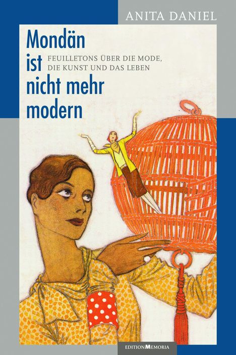 Anita Daniel: Mondän ist nicht mehr modern, Buch