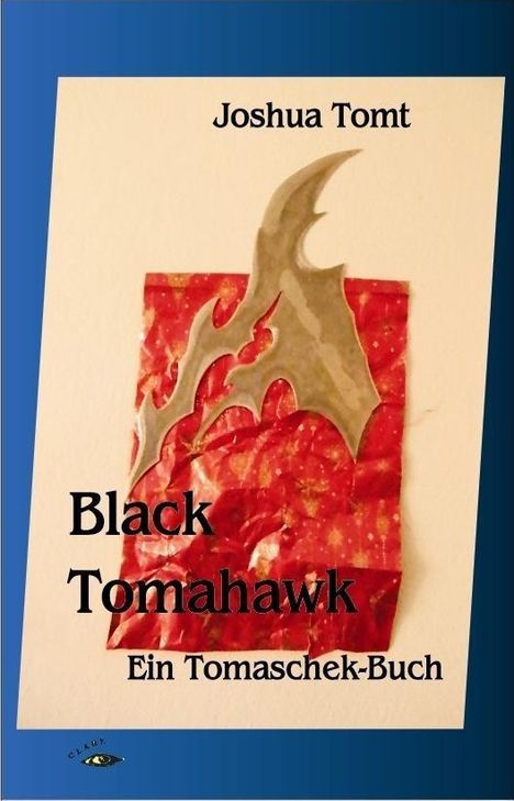 Joshua Tomt: Tomt, J: Black Tomahawk, Buch