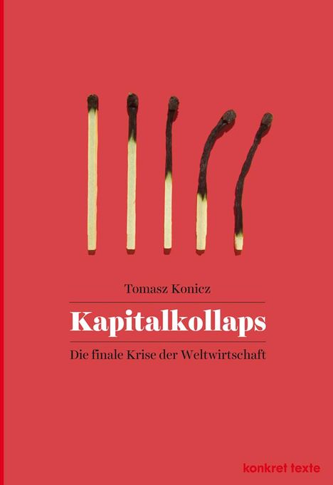 Tomasz Konicz: Kapitalkollaps, Buch