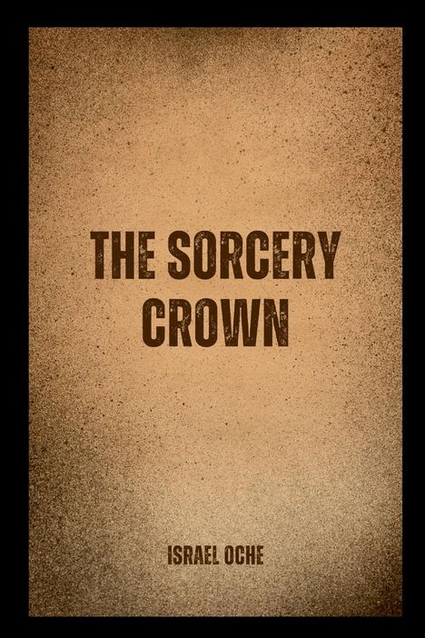 Israel Oche: The Sorcery Crown, Buch