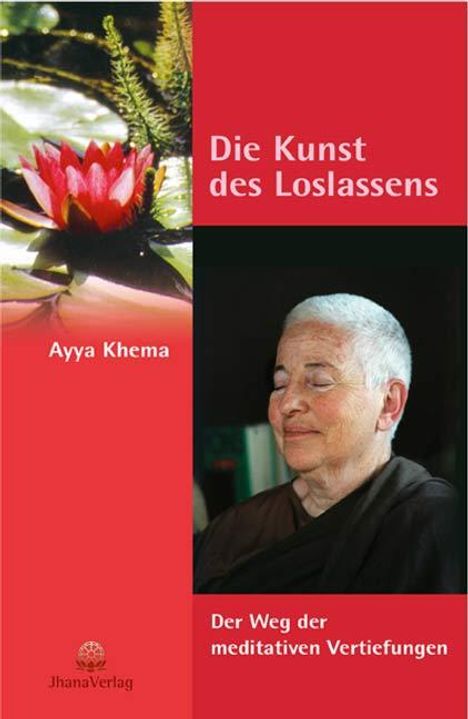 Ayya Khema: Die Kunst des Loslassens, Buch
