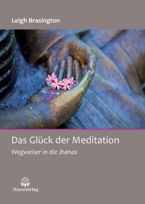 Brasington Leigh: Das Glück der Meditation, Buch