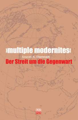 Shmuel N. Eisenstadt: >Multiple Modernites<, Buch