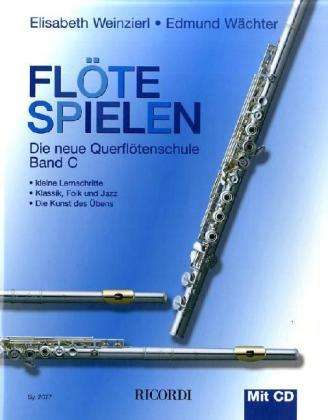 Elisabeth Weinzierl: Flöte spielen C, Noten