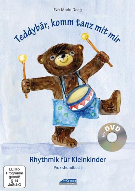 Eva-Maria Deeg: Teddybär, komm tanz mit mir - Praxishandbuch inkl. DVD, Buch