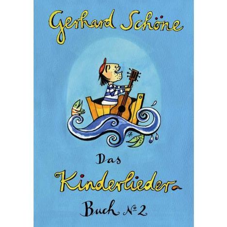 Gerhard Schöne (geb. 1952): Kinderliederbuch 2, Buch