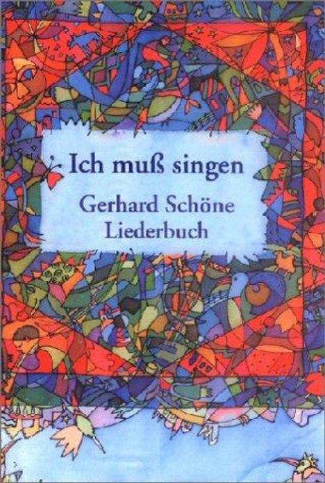 Gerhard Schöne: Ich Muss Singen, Noten