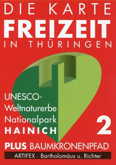Die Karte - Freizeit in Thüringen 02. Nationalpark Hainich 1 : 30 000, Diverse