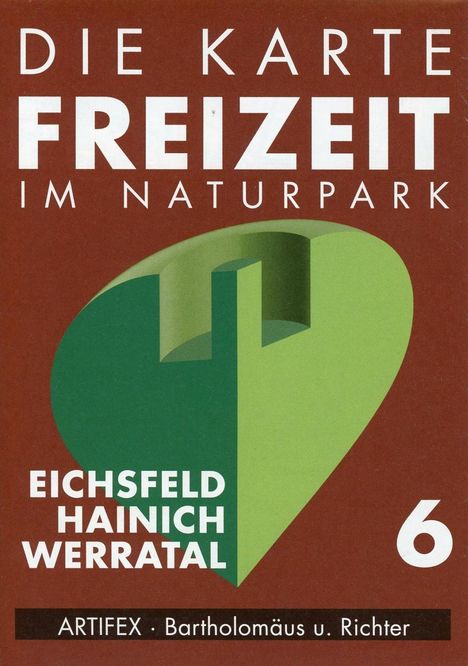 Die Karte - Freizeit in Thüringen 06. Eichsfeld - Hainich - Werratal 1 : 50 000, Diverse