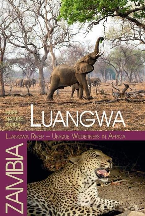 Ilona Hupe: Luangwa - Unique Wilderness in Africa, Buch