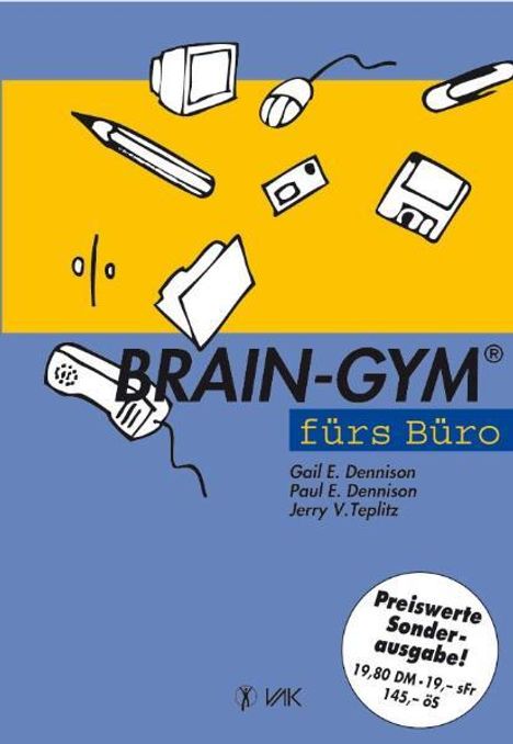 Gail E. Dennison: Brain-Gym fürs Büro. Sonderausgabe, Buch