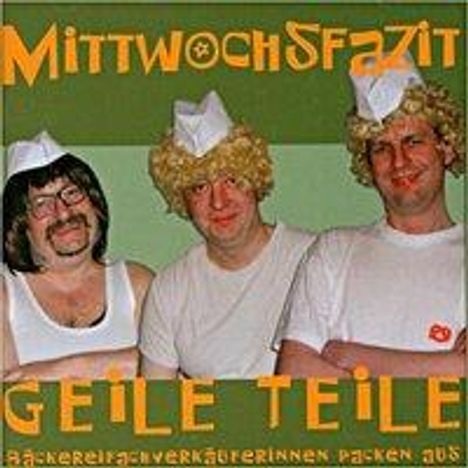 Horst Evers: Mittwochsfazit - Geile Teile / CD, CD