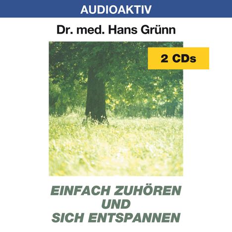 Hans Grünn: Einfach zuhören und sich entspannen. 2 CDs, CD