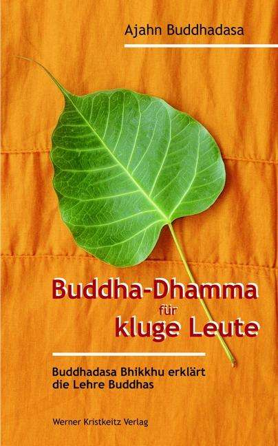 Ajahn Buddhadasa Bhikkhu: Buddha-Dhamma für kluge Leute, Buch