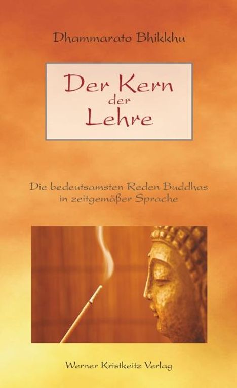 Dhammarato Bhikkhu: Der Kern der Lehre, Buch