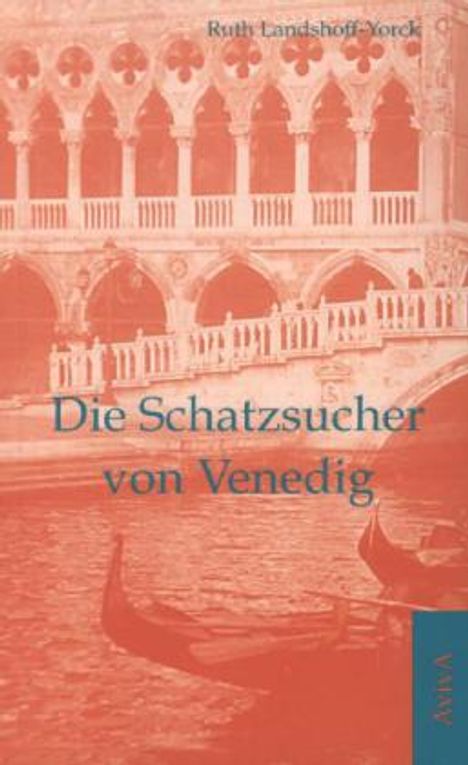 Ruth Landshoff-Yorck: Landshoff-Yorck, R: Schatzsucher von Venedig, Buch
