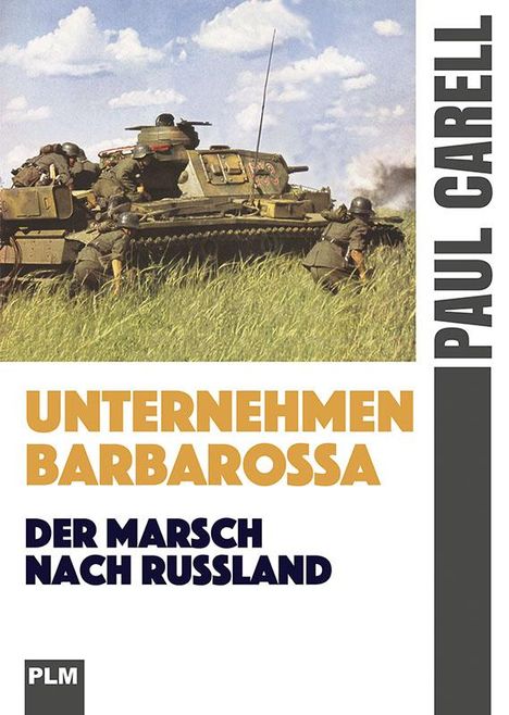 Paul Carell: Unternehmen Barbarossa, Buch