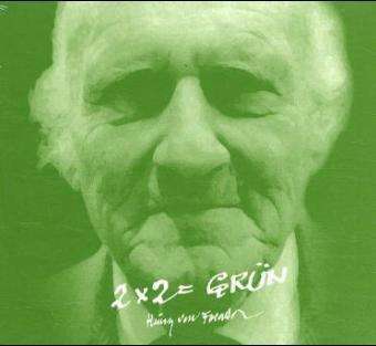 Heinz von Foerster: Foerster, H: 2 x 2 = grün/CD, CD