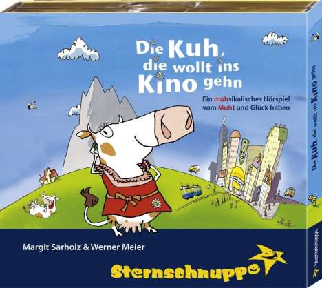 Sternschnuppe: Sarholz &amp; Meier: Die Kuh, die wollt ins Kino gehen. CD, CD