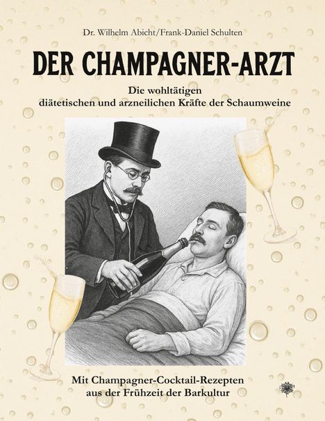 "Der Champagner-Arzt" oben mittig, Illustration: Arzt gibt liegendem Mann Champagner. Hintergrund mit Perlen.