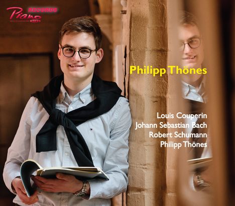 Philipp Thönes - Couperin/Bach/Schumann/Thönes, CD