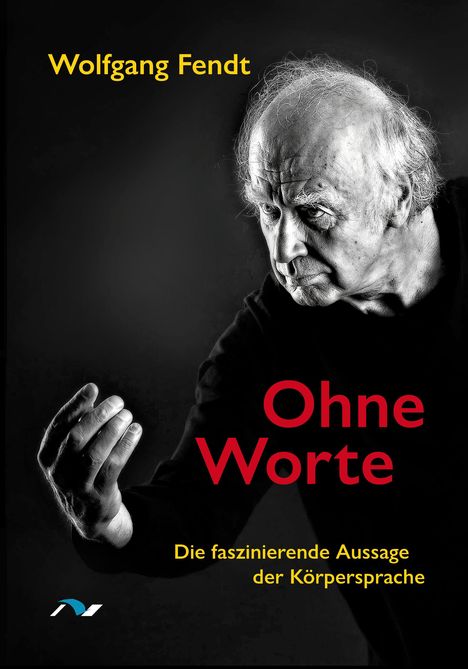 Wolfgang Fendt: Ohne Worte, Buch