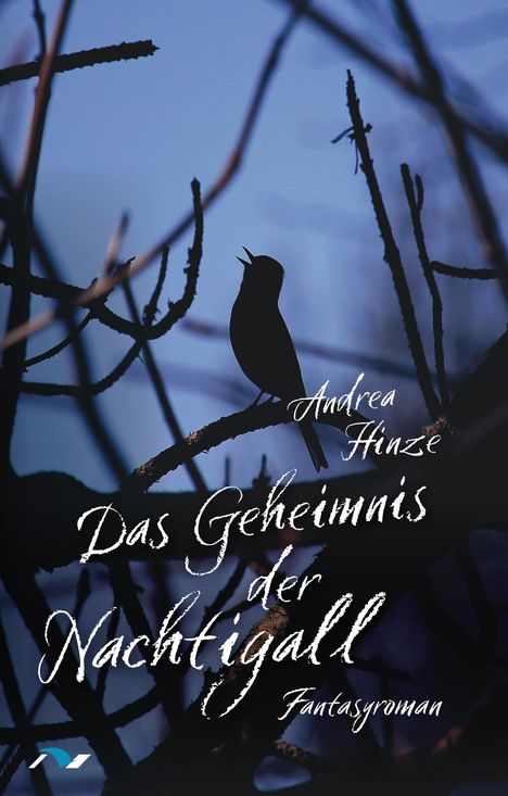 Andrea Hinze: Das Geheimnis der Nachtigall, Buch