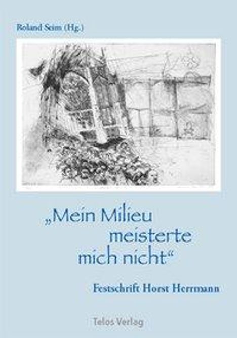 Mein Milieu meisterte mich nicht, Buch