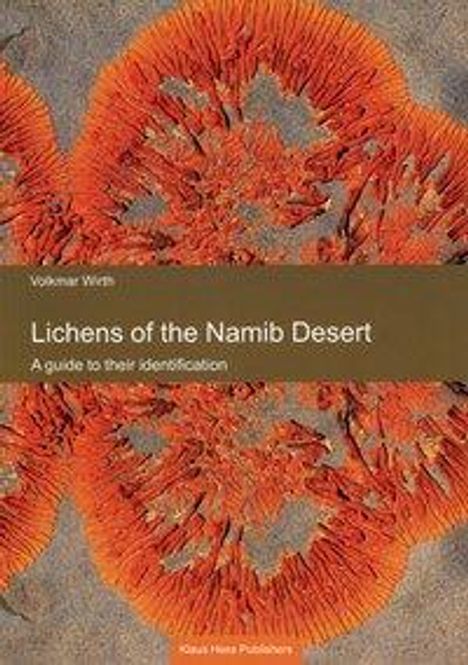 Volkmar Wirth: Lichens of the Namib Desert, Buch