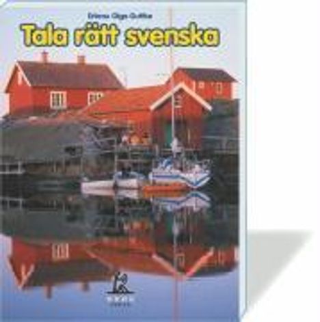 Erbrou Olga Guttke: Tala rätt svenska, Buch