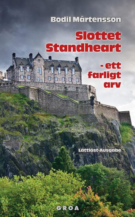 Bodil Martensson: Slottet Standheart - ett farligt arv, Buch