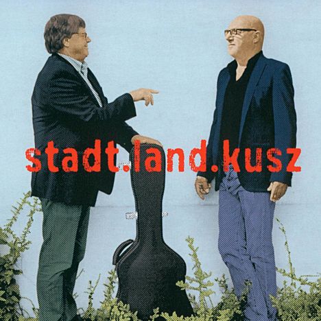 Fitzgerald Kusz &amp; Klaus Brandl: Stadt.Land.Kusz, CD