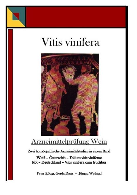 Peter König: Vitis vinifera - Arzneimittelprüfung Wein, Buch