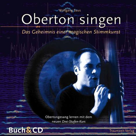 Wolfgang Saus: Oberton singen. Mit CD-ROM, Buch