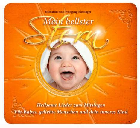 Katharina Bossinger: Mein hellster Stern - Heilsame Lieder zum Mitsingen, CD